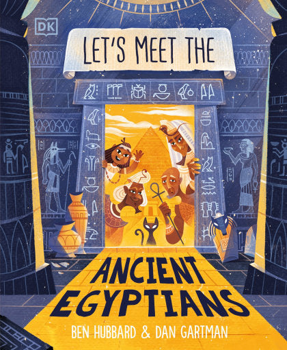 Let's Meet the Ancient Egyptians