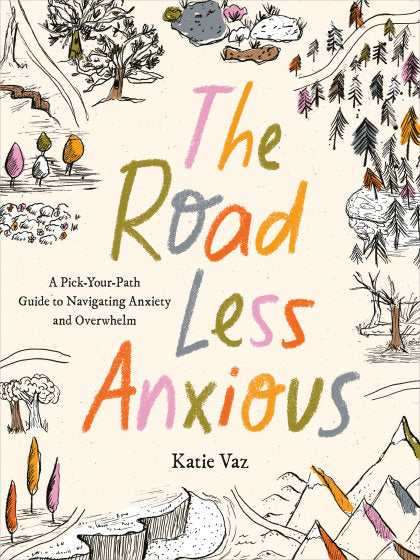 The Road Less Anxious