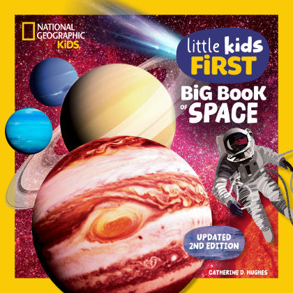 National Geographic Little Kids First Big Book of Space, 2nd Edition