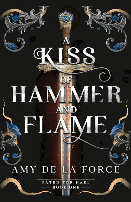 A Kiss of Hammer and Flame