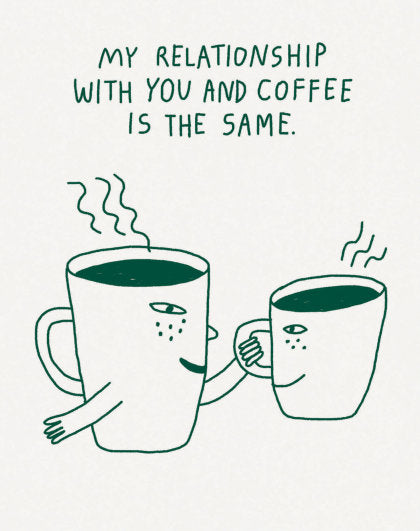 Humor Us Greeting Cards: Friendship - My Relationship with You and Coffee (Pack of 6)