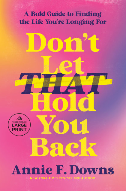 Don't Let That Hold You Back