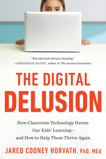 The Digital Delusion
