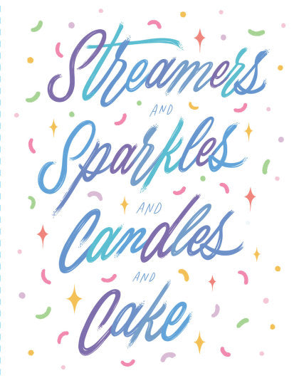 Love Muchly Greeting Cards: Birthday - Streamers and sparkles and candles and (Pack of 6)