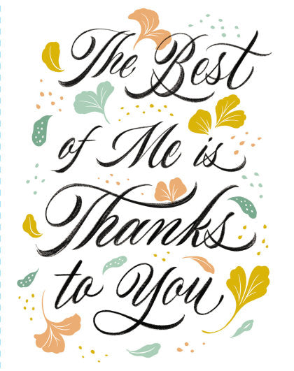 Love Muchly Greeting Cards: Mother's Day - The best of me is thanks to you (Pack of 6)