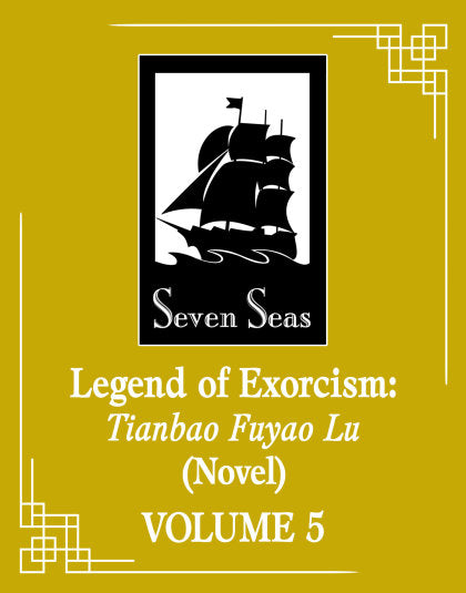Legend of Exorcism: Tianbao Fuyao Lu (Novel) Vol. 5